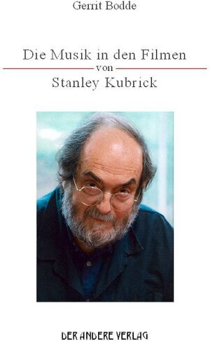 Die Musik in den Filmen von Stanley Kubrick