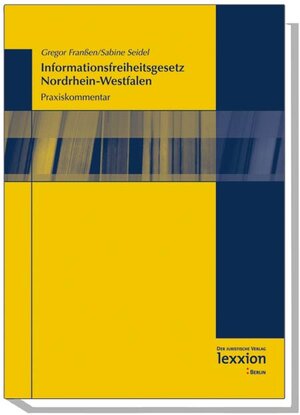 Buchcover Das Informationsfreiheitsgesetz Nordrhein-Westfalen | Gregor Franssen | EAN 9783936232325 | ISBN 3-936232-32-6 | ISBN 978-3-936232-32-5