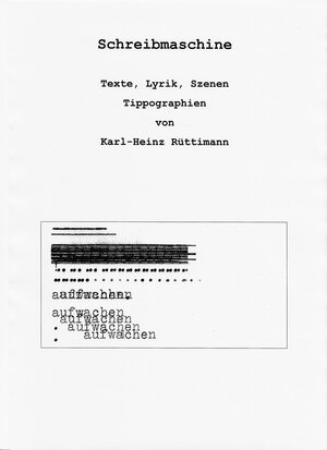 Buchcover Schreibmaschine | Karl-Heinz Rüttimann | EAN 9783936233124 | ISBN 3-936233-12-8 | ISBN 978-3-936233-12-4