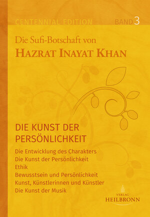 Buchcover Gesamtausgabe Band 3: Die Kunst der Persönlichkeit | Hazrat Inayat Khan | EAN 9783936246445 | ISBN 3-936246-44-0 | ISBN 978-3-936246-44-5