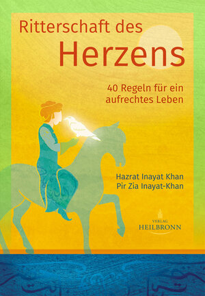 Buchcover Ritterschaft des Herzens | Hazrat Inayat Khan | EAN 9783936246469 | ISBN 3-936246-46-7 | ISBN 978-3-936246-46-9