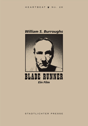 Buchcover Blade Runner | William S. Burroughs | EAN 9783936271850 | ISBN 3-936271-85-2 | ISBN 978-3-936271-85-0