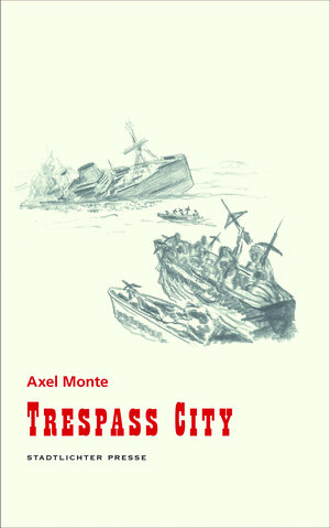 Buchcover Trespass City | Axel Monte | EAN 9783936271881 | ISBN 3-936271-88-7 | ISBN 978-3-936271-88-1
