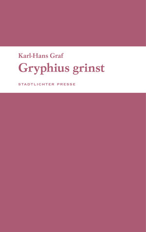 Buchcover Gryphius grinst | Karl-Hans Graf | EAN 9783936271966 | ISBN 3-936271-96-8 | ISBN 978-3-936271-96-6