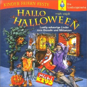 Hallo Halloween. CD. . Lustig-schaurige Lieder zum Gruseln und Mittanzen