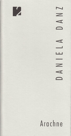 Buchcover Jahresgabe der Literarischen Gesellschaft / Arachne | Daniela Danz | EAN 9783936305029 | ISBN 3-936305-02-1 | ISBN 978-3-936305-02-9