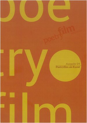 Buchcover Poetryfilm Magazin / Ausgabe 04 - Poetryfilm als Kunst  | EAN 9783936305562 | ISBN 3-936305-56-0 | ISBN 978-3-936305-56-2