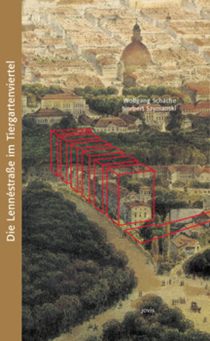 Buchcover Die Lennéstrasse im Tiergartenviertel | Wolfgang Schäche | EAN 9783936314113 | ISBN 3-936314-11-X | ISBN 978-3-936314-11-3