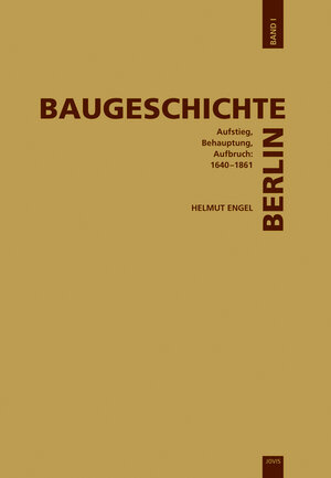 Buchcover Baugeschichte Berlin, Band 1 | Helmut Engel | EAN 9783936314151 | ISBN 3-936314-15-2 | ISBN 978-3-936314-15-1
