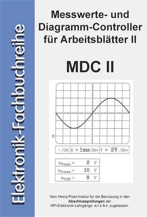 Buchcover Messwerte- und Diagramm-Controller für Arbeitsblätter II (MDC II) | Siegfried Bösch | EAN 9783936318029 | ISBN 3-936318-02-6 | ISBN 978-3-936318-02-9