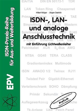 ISDN-, LAN- und analoge Anschlusstechnik mit Einführung Lichtwellenleiter