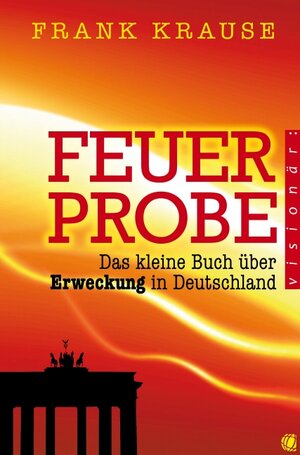 Buchcover Feuerprobe | Frank Krause | EAN 9783936322606 | ISBN 3-936322-60-0 | ISBN 978-3-936322-60-6