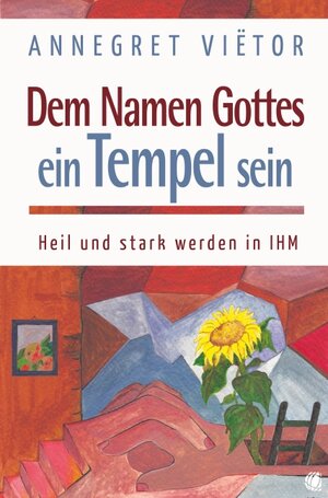 Buchcover Dem Namen Gottes ein Tempel sein | Annegret Vietor | EAN 9783936322750 | ISBN 3-936322-75-9 | ISBN 978-3-936322-75-0