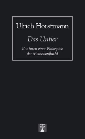 Buchcover Das Untier | Ulrich Horstmann | EAN 9783936345476 | ISBN 3-936345-47-3 | ISBN 978-3-936345-47-6
