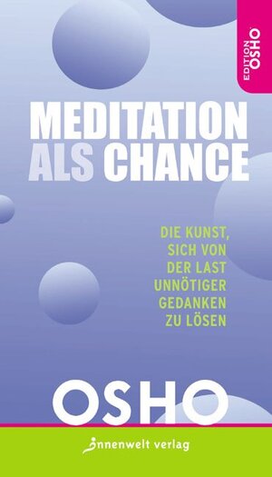 Buchcover Meditation als Chance | Osho | EAN 9783936360561 | ISBN 3-936360-56-1 | ISBN 978-3-936360-56-1