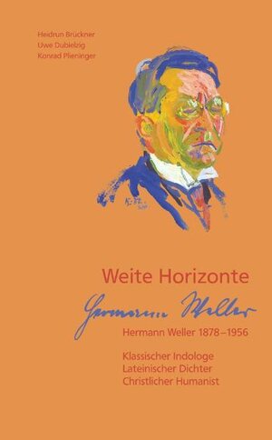 Buchcover Weite Horizonte. Hermann Weller 1878-1956  | EAN 9783936373042 | ISBN 3-936373-04-3 | ISBN 978-3-936373-04-2