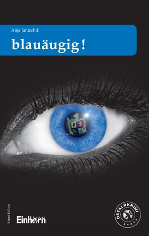 Buchcover Blauäugig! | Anja Jantschik | EAN 9783936373301 | ISBN 3-936373-30-2 | ISBN 978-3-936373-30-1