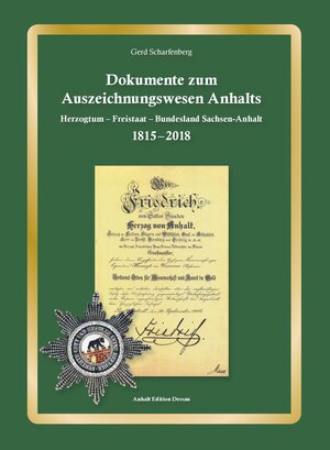 Buchcover Dokumente zum Auszeichnungswesen Anhalts | Gerd Scharfenberg | EAN 9783936383300 | ISBN 3-936383-30-8 | ISBN 978-3-936383-30-0