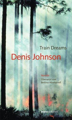 Buchcover Train Dreams | Denis Johnson | EAN 9783936384154 | ISBN 3-936384-15-0 | ISBN 978-3-936384-15-4