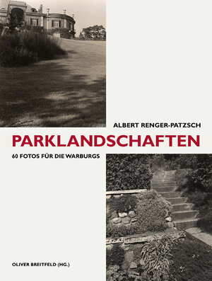 Albert Renger-Patsch. Parklandschaften. 60 Fotos für die Warburgs