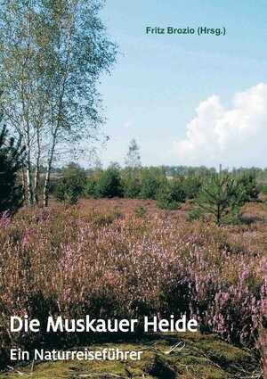 Buchcover Die Muskauer Heide  | EAN 9783936412062 | ISBN 3-936412-06-5 | ISBN 978-3-936412-06-2