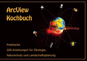 Buchcover ArcView Kochbuch | Jan Gahsche | EAN 9783936412994 | ISBN 3-936412-99-5 | ISBN 978-3-936412-99-4