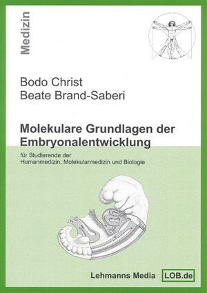 Buchcover Molekulare Grundlagen der Embryonalentwicklung | Bodo Christ | EAN 9783936427561 | ISBN 3-936427-56-9 | ISBN 978-3-936427-56-1