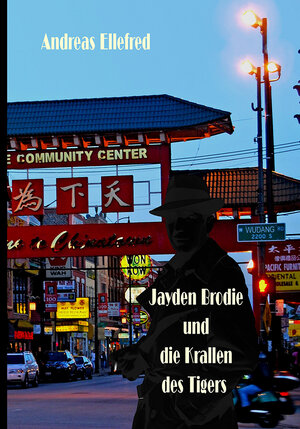 Buchcover Jayden Brodie und die Krallen des Tigers | Andreas Ellefred | EAN 9783936438987 | ISBN 3-936438-98-6 | ISBN 978-3-936438-98-7