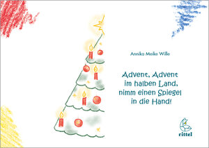 Buchcover Advent, Advent im halben Land, nimm einen Spiegel in die Hand! | Annika Meike Wille | EAN 9783936443363 | ISBN 3-936443-36-X | ISBN 978-3-936443-36-3