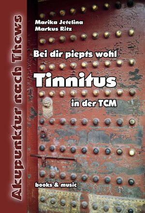 Buchcover Tinnitus in der TCM | Marika Jetelina | EAN 9783936456370 | ISBN 3-936456-37-2 | ISBN 978-3-936456-37-0
