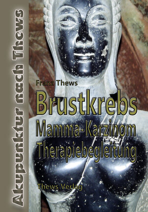 Buchcover Brustkrebs - Mamma-Karzinom | Franz Thews | EAN 9783936456592 | ISBN 3-936456-59-3 | ISBN 978-3-936456-59-2