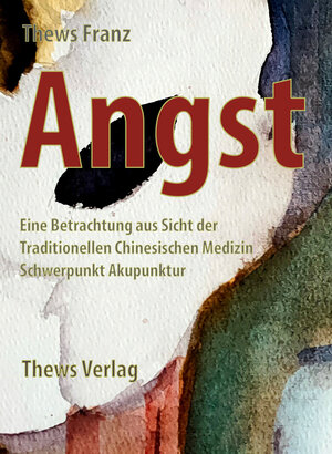 Buchcover Angst | Franz Thews | EAN 9783936456677 | ISBN 3-936456-67-4 | ISBN 978-3-936456-67-7