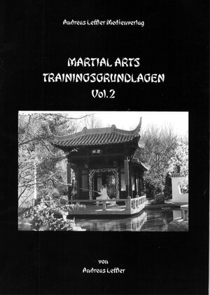 Buchcover Martial Trainingsgrundlagen Volume 2  | EAN 9783936457032 | ISBN 3-936457-03-4 | ISBN 978-3-936457-03-2