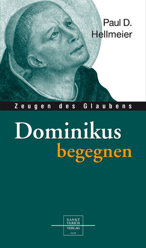 Buchcover Dominikus begegnen | Paul D Hellmeier | EAN 9783936484922 | ISBN 3-936484-92-9 | ISBN 978-3-936484-92-2