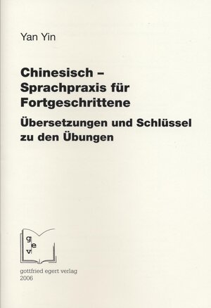 Buchcover Chinesisch – Sprachpraxis für Fortgeschrittene | Yan Yin | EAN 9783936496079 | ISBN 3-936496-07-2 | ISBN 978-3-936496-07-9