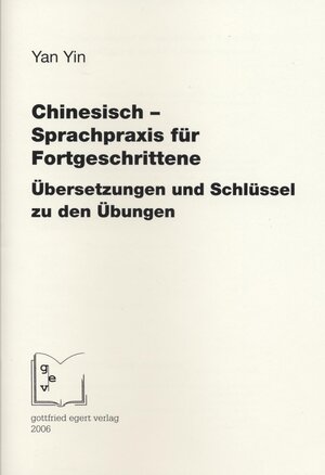Buchcover Chinesisch – Sprachpraxis für Fortgeschrittene | Yan Yin | EAN 9783936496079 | ISBN 3-936496-07-2 | ISBN 978-3-936496-07-9