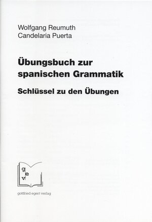 Buchcover Übungsbuch zur spanischen Grammatik. Schlüssel zu den Übungen | Wolfgang Reumuth | EAN 9783936496208 | ISBN 3-936496-20-X | ISBN 978-3-936496-20-8
