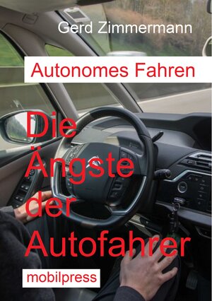 Buchcover Autonomes Fahren | Gerd Zimmermann | EAN 9783936505559 | ISBN 3-936505-55-1 | ISBN 978-3-936505-55-9