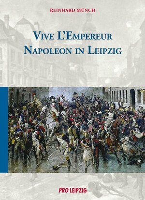 Buchcover Vive l’Empereur | Reinhard Münch | EAN 9783936508406 | ISBN 3-936508-40-2 | ISBN 978-3-936508-40-6