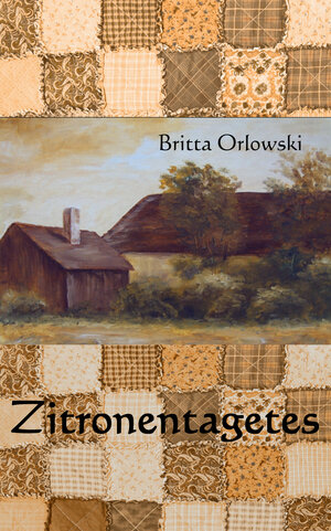 Buchcover Zitronentagetes | Britta Orlowski | EAN 9783936524628 | ISBN 3-936524-62-9 | ISBN 978-3-936524-62-8
