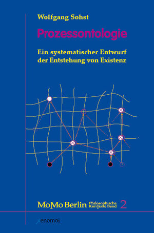 Buchcover Prozessontologie | Wolfgang Sohst | EAN 9783936532609 | ISBN 3-936532-60-5 | ISBN 978-3-936532-60-9