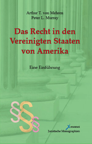 Buchcover Das Recht in den Vereinigten Staaten von Amerika | Arthur T von Mehren | EAN 9783936532890 | ISBN 3-936532-89-3 | ISBN 978-3-936532-89-0