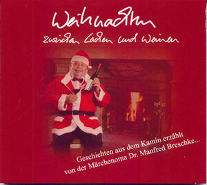 Buchcover Weihnachtsgeschichten zwischen Lachen und Weinen | Manfred Breschke | EAN 9783936538076 | ISBN 3-936538-07-7 | ISBN 978-3-936538-07-6