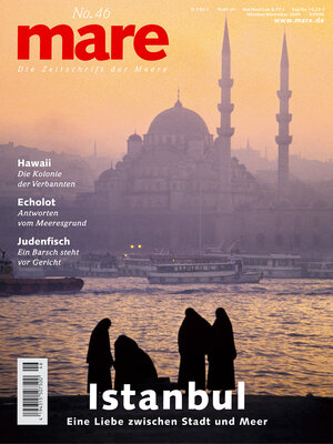 Buchcover mare - Die Zeitschrift der Meere / No. 46 / Istanbul  | EAN 9783936543360 | ISBN 3-936543-36-4 | ISBN 978-3-936543-36-0