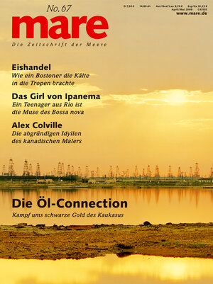 Buchcover mare - Die Zeitschrift der Meere / No. 67 / Die Öl-Connection  | EAN 9783936543575 | ISBN 3-936543-57-7 | ISBN 978-3-936543-57-5