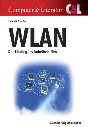 WLAN. Der Einstieg ins kabellose Netz