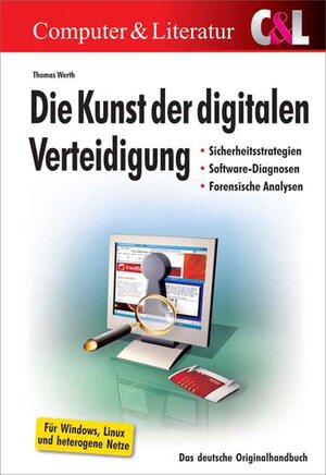 Buchcover Die Kunst der digitalen Verteidigung | Thomas Werth | EAN 9783936546590 | ISBN 3-936546-59-2 | ISBN 978-3-936546-59-0