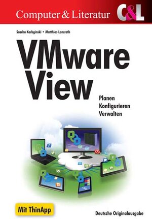 Buchcover VMware View | Sascha Karbginski | EAN 9783936546675 | ISBN 3-936546-67-3 | ISBN 978-3-936546-67-5