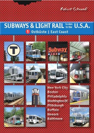 Buchcover Subways & Light Rail in den USA 1: Ostküste | Robert Schwandl | EAN 9783936573282 | ISBN 3-936573-28-X | ISBN 978-3-936573-28-2