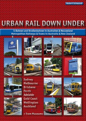 Buchcover Urban Rail Down Under | Robert Schwandl | EAN 9783936573312 | ISBN 3-936573-31-X | ISBN 978-3-936573-31-2